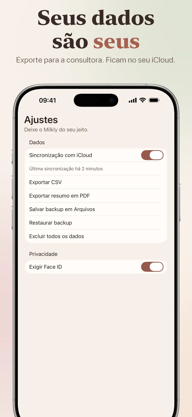 Seus dados são seus: exporte para a consultora, ficam no seu iCloud